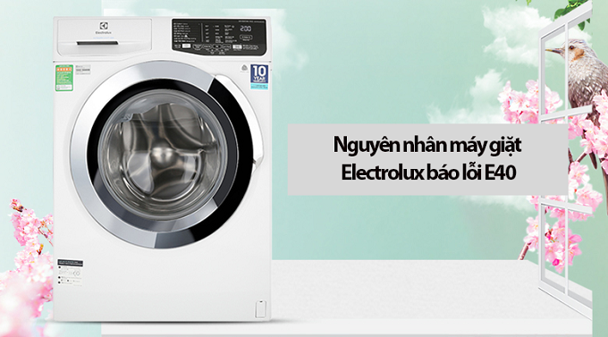 Cách sửa lỗi E40 của Máy giặt Electrolux
