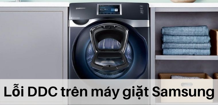 Hướng dẫn khắc phục lỗi DDC máy giặt Samsung